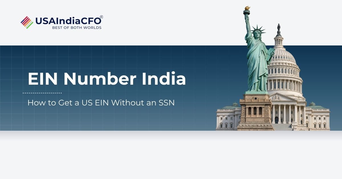 EIN Number India: How an Indian Founder Gets a US EIN Without an SSN