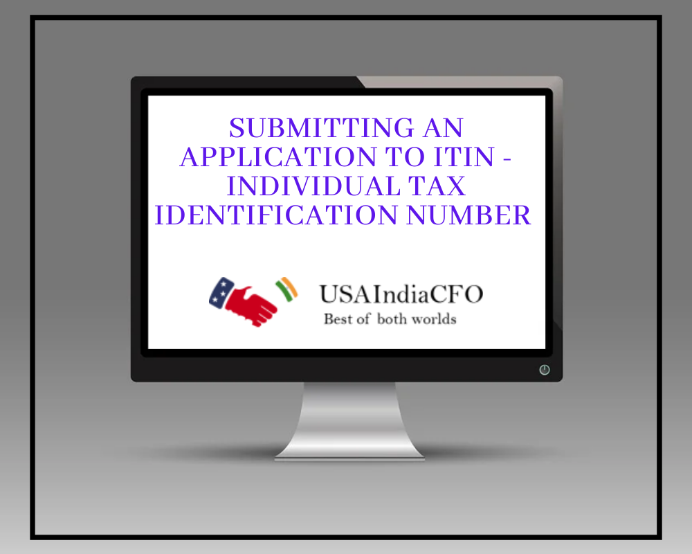 Submitting an Application to ITIN Individual Tax Identification Number