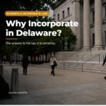 Why Incorporate in Delaware?