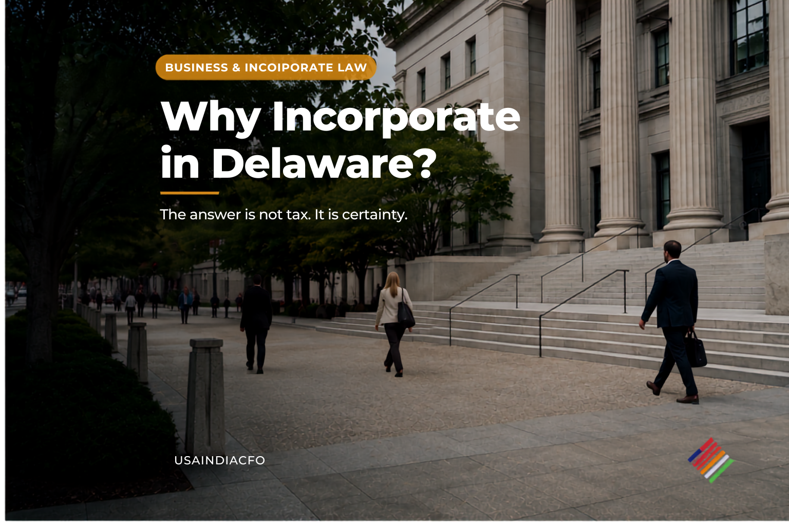 Why Incorporate in Delaware?